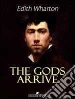 The gods arrive. E-book. Formato EPUB ebook