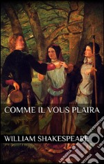 Comme il vous plaira. E-book. Formato EPUB ebook