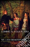 Comme il vous plaira. E-book. Formato EPUB ebook