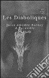 Les diaboliques. E-book. Formato EPUB ebook di Jules Amédée Barbey D'aurevilly