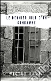Le dernier jour d'un condamné. E-book. Formato EPUB ebook di Victor Hugo