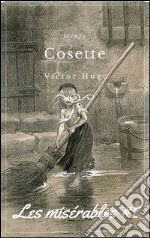 Cosette Les misérables #2. E-book. Formato EPUB ebook