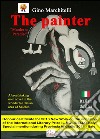 The painter . E-book. Formato EPUB ebook di Gino Marchitelli