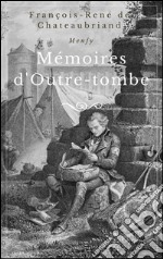 Mémoires d'outre-tombe. E-book. Formato EPUB ebook