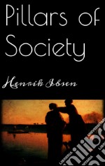 Pillars of Society . E-book. Formato EPUB ebook