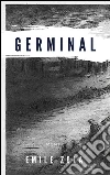 Germinal. Ediz. francese. E-book. Formato Mobipocket ebook di Émile Zola
