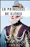 La princesse de Clèves. E-book. Formato Mobipocket ebook di Madame De La Fayette