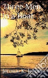 Three men in a boat. E-book. Formato Mobipocket ebook di Jerome K. Jerome