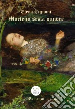 Morte in sesta minore. E-book. Formato EPUB