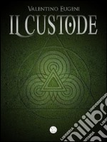 Il custode. E-book. Formato Mobipocket ebook