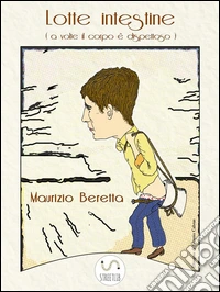 Lotte intestine. E-book. Formato Mobipocket ebook