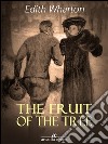 The fruit of the tree. E-book. Formato Mobipocket ebook