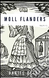 Moll Flanders. Ediz. francese. E-book. Formato EPUB ebook di Daniel Defoe