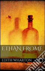 Ethan Frome. Ediz. inglese. E-book. Formato EPUB ebook