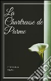 La Chartreuse de Parme. E-book. Formato EPUB ebook