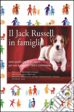 Il Jack Russell in famiglia. E-book. Formato Mobipocket ebook