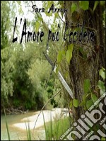 L&apos; Amore può Uccidere. E-book. Formato EPUB