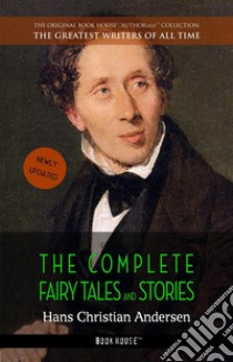 Hans Christian Andersen: The Complete Fairy Tales and Stories. E-book. Formato Mobipocket ebook di Hans Christian Andersen