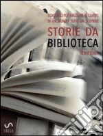 Storie da musei, archivi e biblioteche - i racconti (4. edizione). E-book. Formato Mobipocket ebook