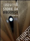 Storie da musei, archivi e biblioteche - le fotografie (4. edizione). E-book. Formato EPUB ebook