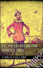 Le avventure di Pinocchio. E-book. Formato EPUB ebook