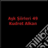 Ask Siirleri 49. E-book. Formato Mobipocket ebook di Kudret Alkan