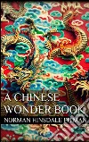 A chinese wonder book. E-book. Formato EPUB ebook