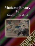 Madame Bovary. Ediz. inglese. E-book. Formato EPUB ebook