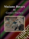 Madame Bovary. Ediz. inglese. E-book. Formato Mobipocket ebook