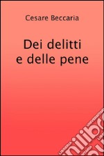 Dei delitti e delle pene. E-book. Formato Mobipocket ebook