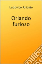 Orlando furioso. E-book. Formato EPUB ebook