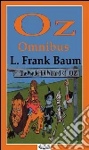 Oz omnibus. E-book. Formato EPUB ebook