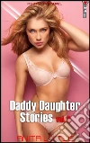 Daddy Daughter Stories - Volume 2. E-book. Formato EPUB ebook di Anita Little