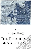The hunchback of Notre Dame. E-book. Formato EPUB ebook di Victor Hugo