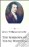 The sorrows of young Werther. E-book. Formato EPUB ebook