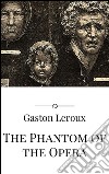 The phantom of the Opera. E-book. Formato Mobipocket ebook