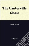 The Canterville ghost. E-book. Formato EPUB ebook