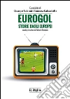 EuroGol. Storie dagli Europei. E-book. Formato EPUB ebook di Giuseppe Andriani