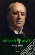 Henry James: The Complete Novels. E-book. Formato Mobipocket ebook