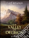 The valley of decision. E-book. Formato EPUB ebook