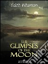 Glimpses of the Moon. E-book. Formato EPUB ebook