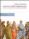 Lettere a Sofia sulla felicità. E-book. Formato EPUB ebook di Raffaele Tamborrino