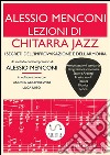 Lezioni di Chitarra JazzI segreti dell&apos;improvvisazione e dell&apos;armonia. E-book. Formato EPUB ebook