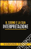 Il sogno e la sua interpretazione. E-book. Formato EPUB ebook