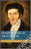Mademoiselle de Scudéri. E-book. Formato EPUB ebook