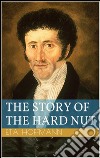 The story of the hard nut. E-book. Formato Mobipocket ebook