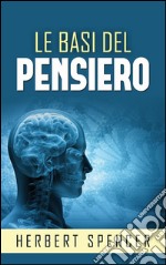 Le basi del pensiero. E-book. Formato EPUB ebook