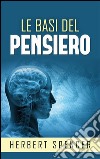 Le basi del pensiero. E-book. Formato EPUB ebook