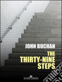 The thirty-nine steps. E-book. Formato Mobipocket ebook di John Buchan