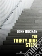 The thirty-nine steps. E-book. Formato EPUB ebook